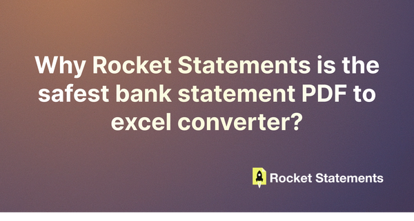 Protect Your Financial Data: Why Rocket Statements is the Safest bank statement PDF to Excel Converter